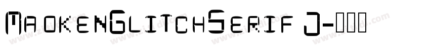 MaokenGlitchSerif J字体转换